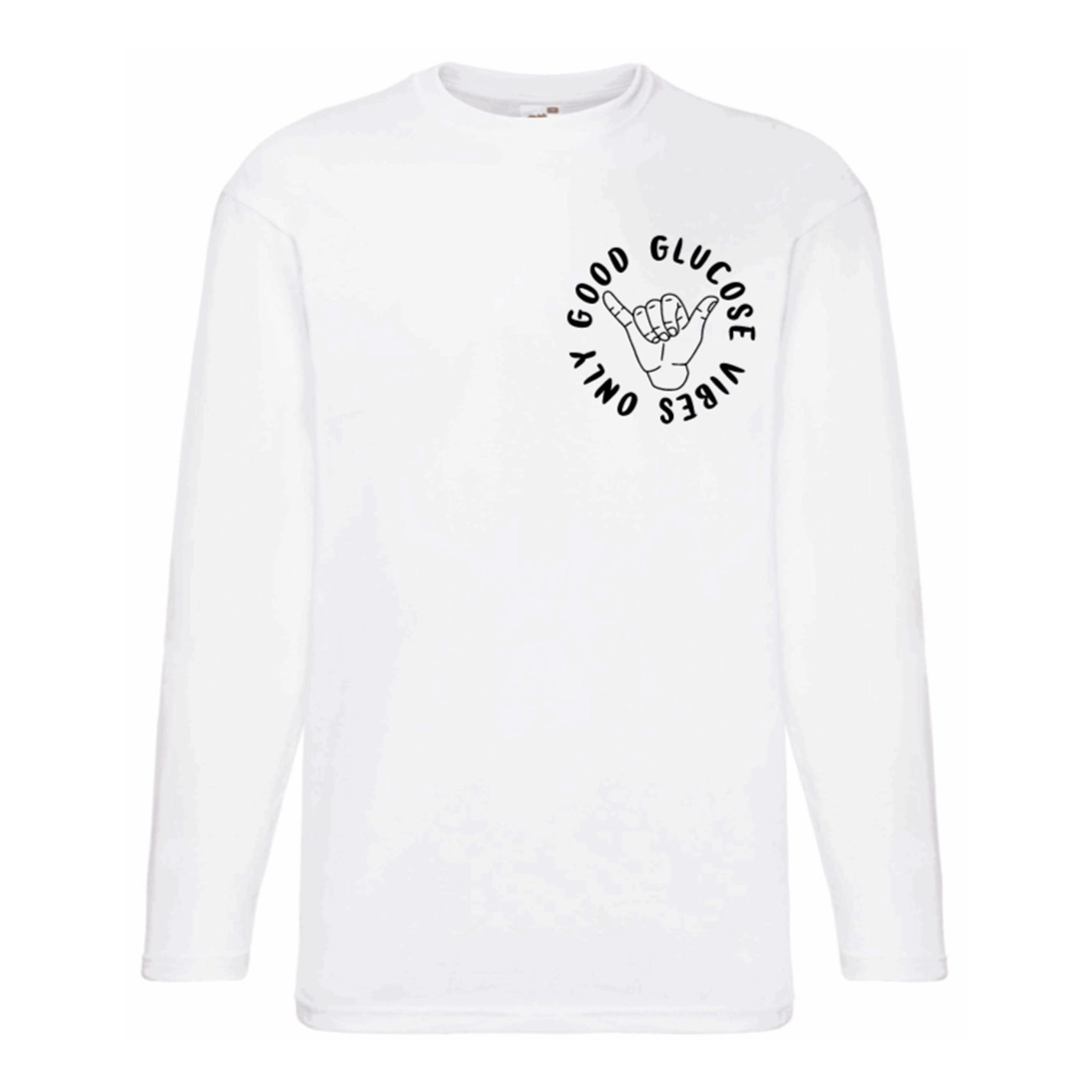 Good Glucose Vibes Only Long Sleeve T Shirt / LARGE
