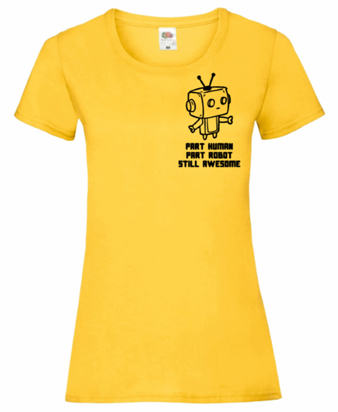Part Human Part Robot Still Awesome Women's T Shirt