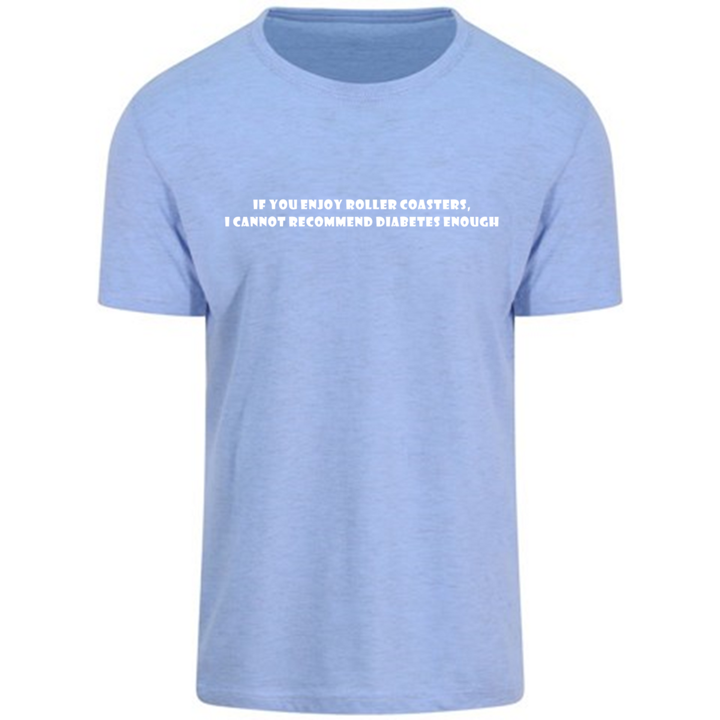 If You Enjoy Roller Coasters, I Cannot Recommend Diabetes Enough Pastel T-Shirt