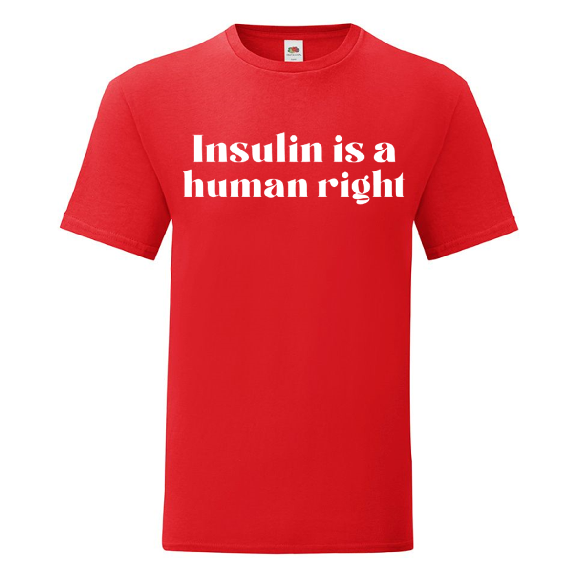 Insulin Is A Human Right T Shirt