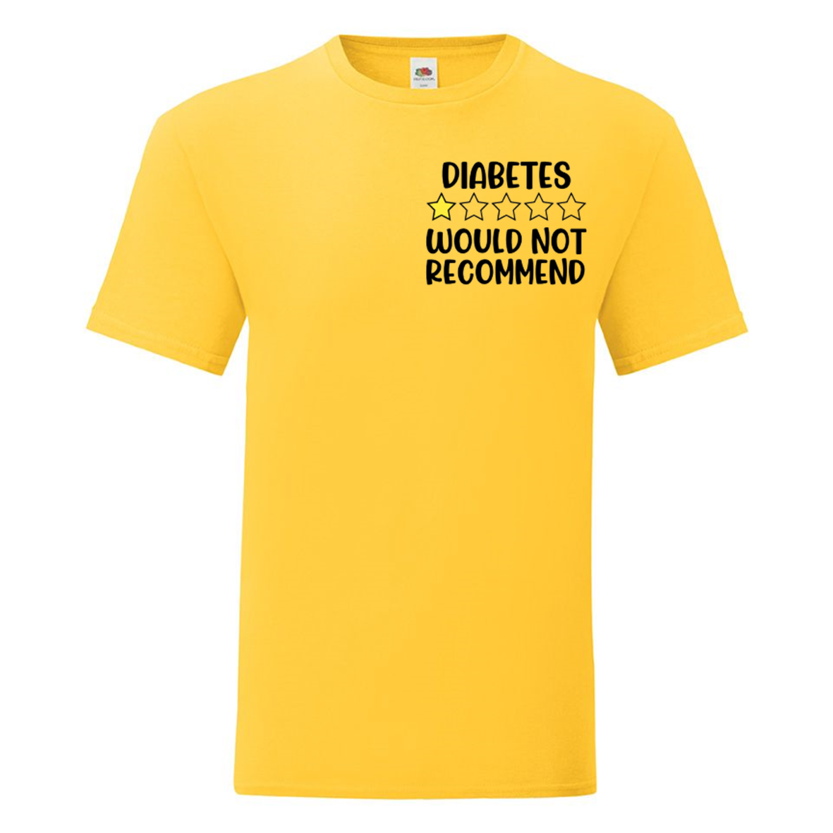 Diabetes * Would Not Recommend T Shirt