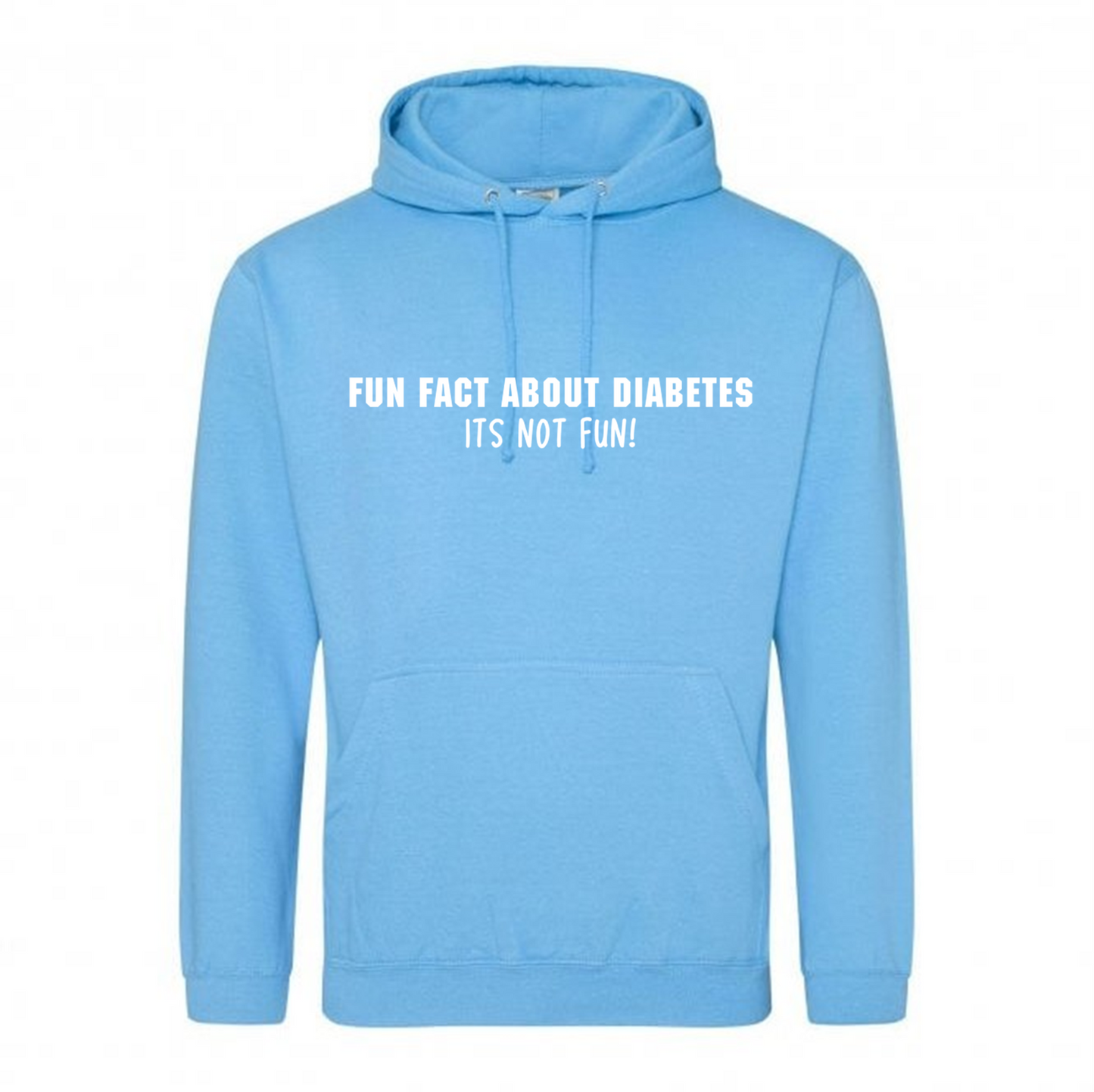 Fun Fact About Diabetes, Its Not Fun Hoodie
