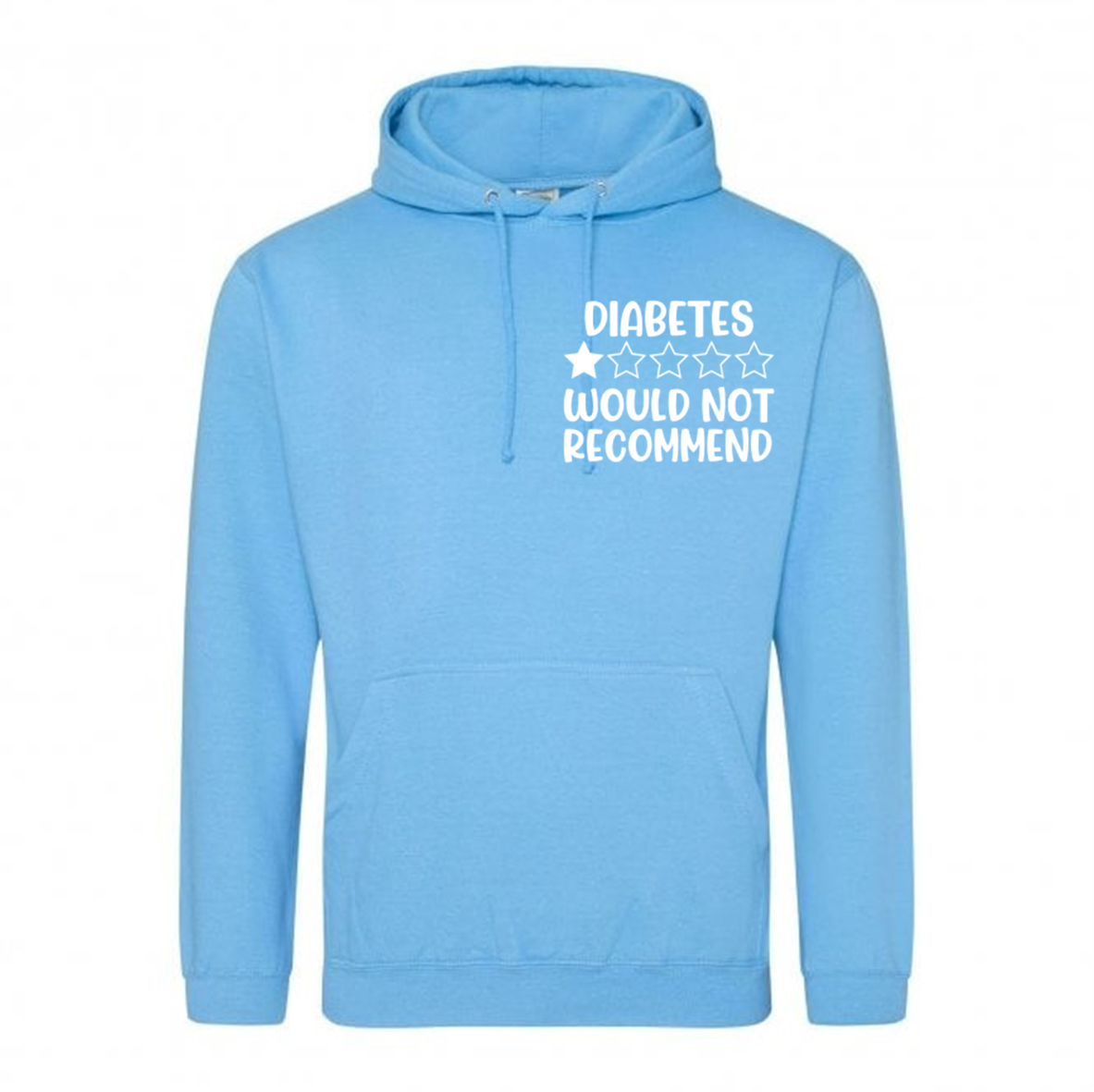 Diabetes * Would Not Recommend Hoodie