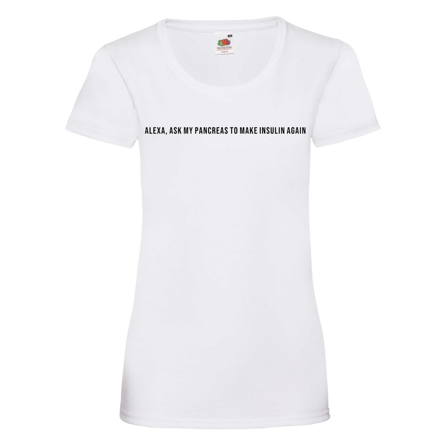 Ask My Pancreas To Make Insulin Again Women's T Shirt
