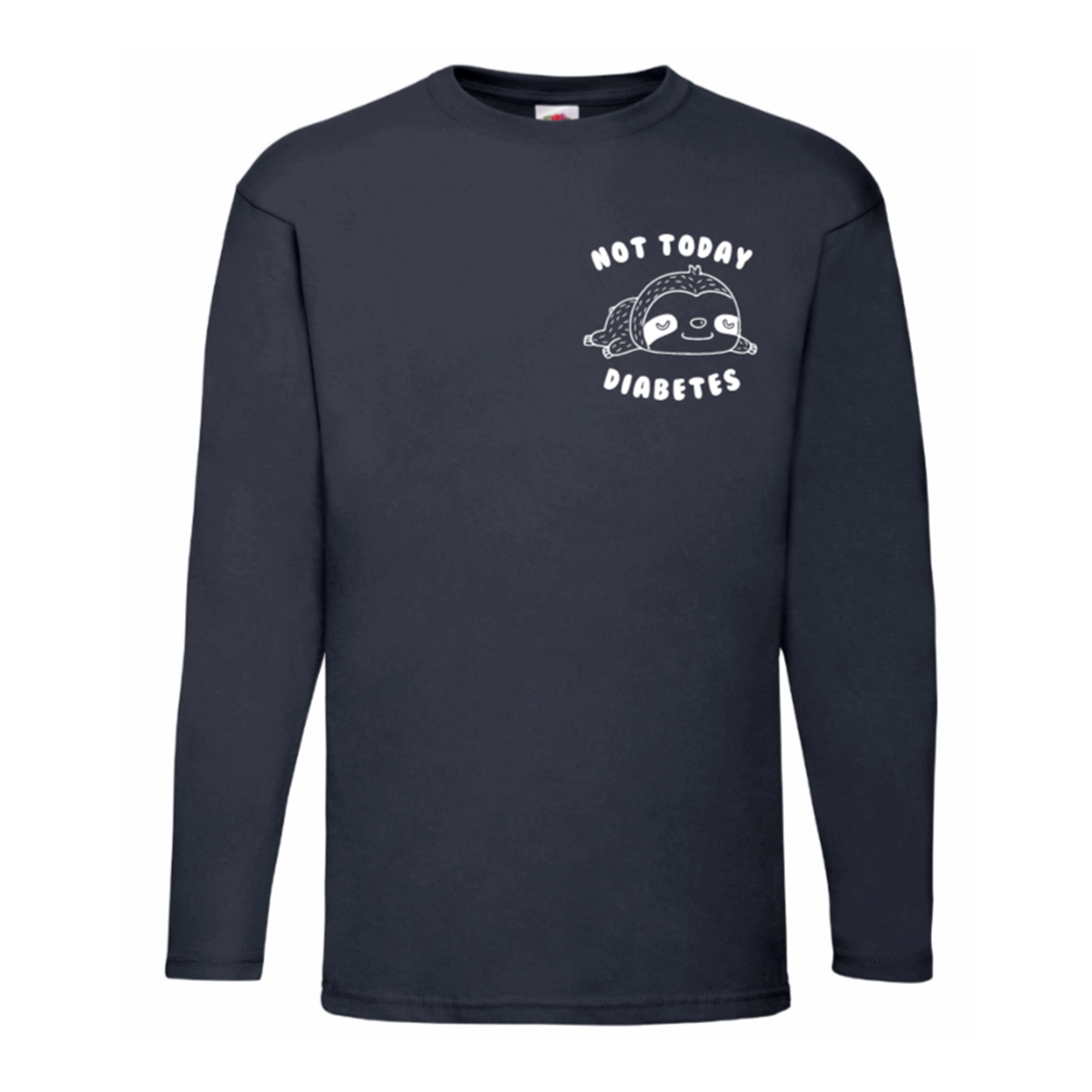 Not Today (Sloth) Long Sleeve T Shirt