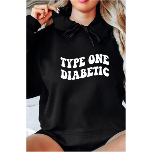 Type One Diabetic Hoodie