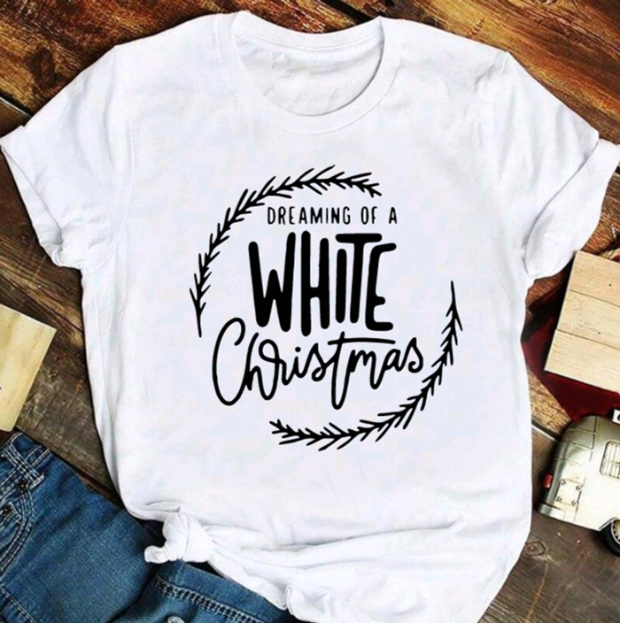 I'm Dreaming Of A White Christmas T Shirt