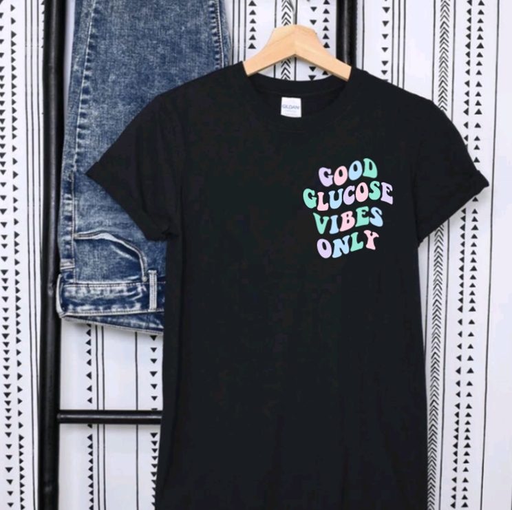 Good Glucose Vibes Only T-Shirt