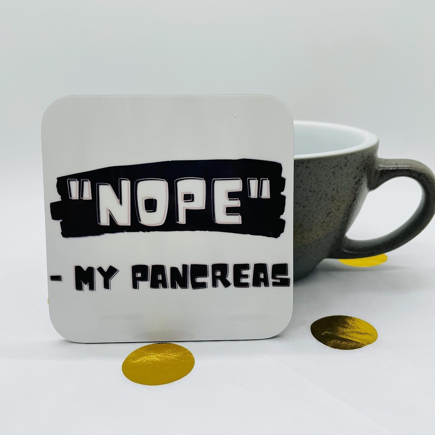 "Nope" - My Pancreas Coaster