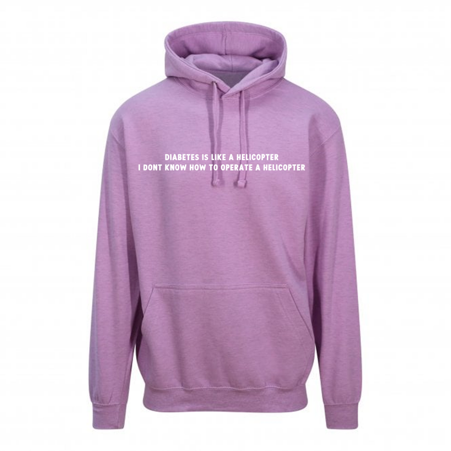 Diabetes Is Like A Helicopter, I Dont Know How To Operate A Helicopter Pastel Hoodie