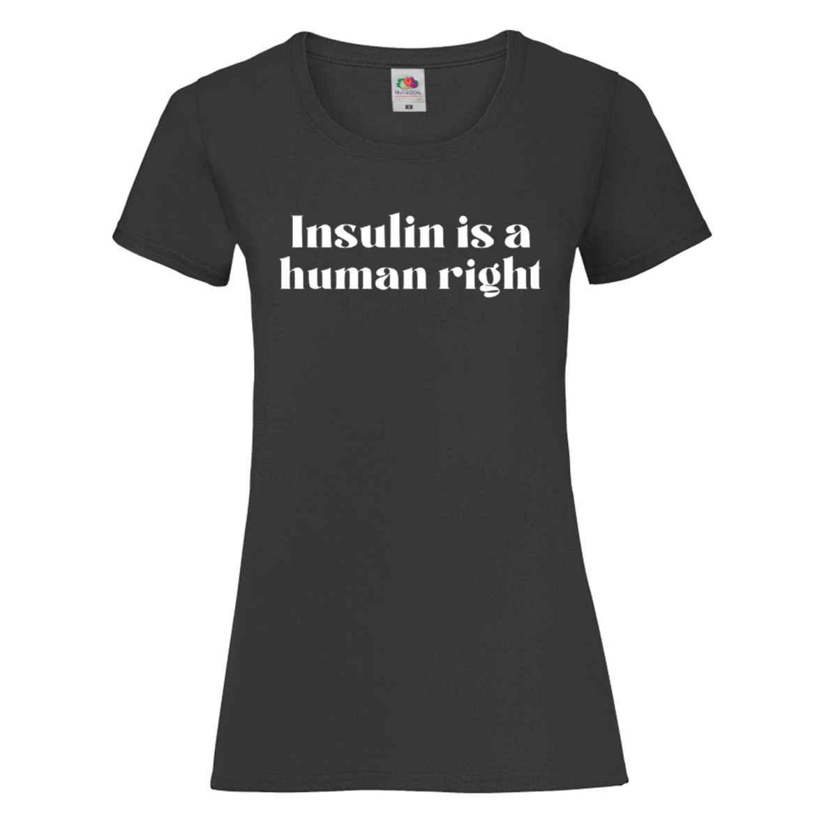 Insulin Is A Human Right Women's T Shirt