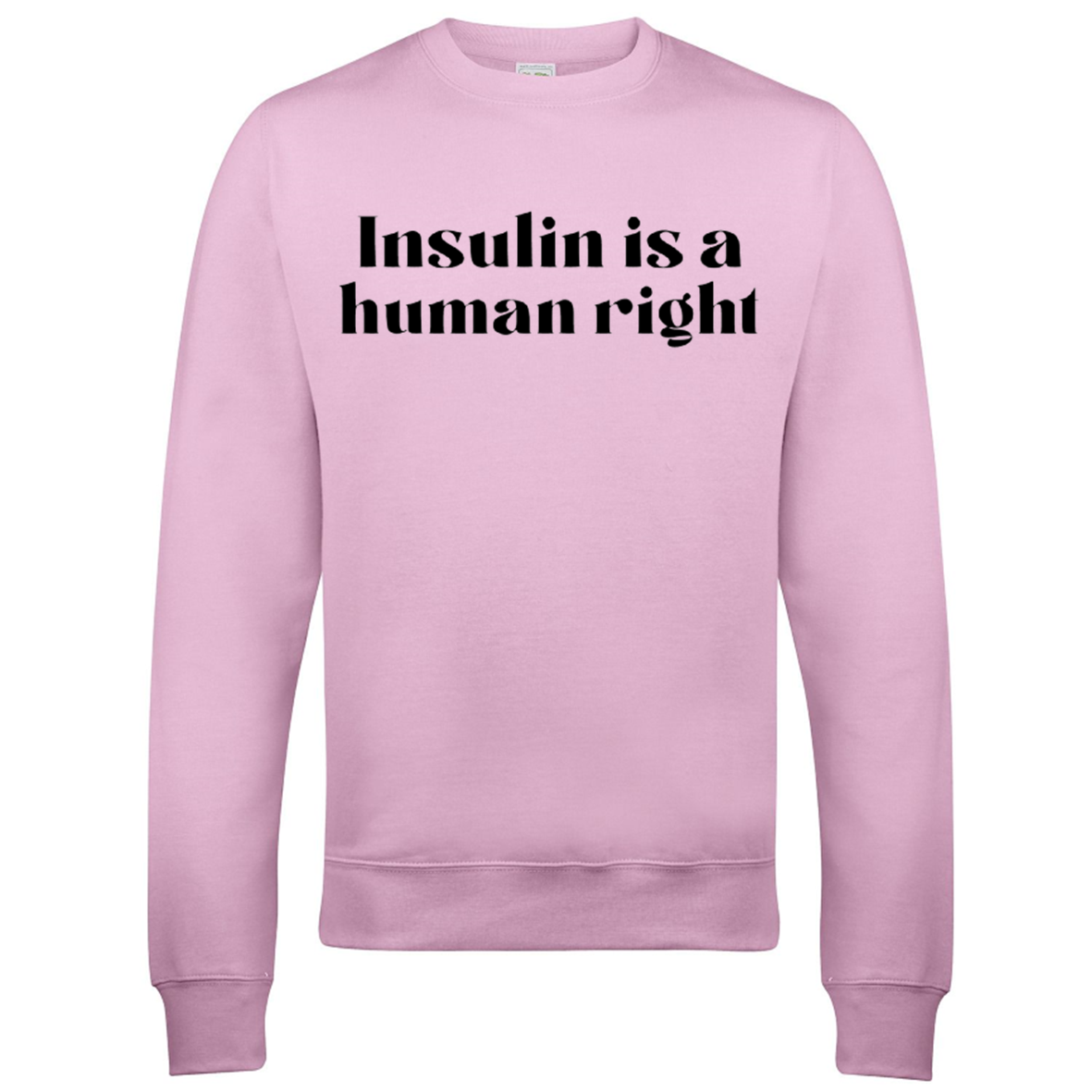 Insulin Is A Human Right Sweatshirt