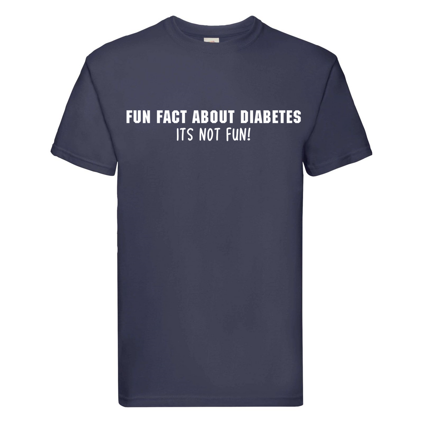 Fun Fact About Diabetes, Its Not Fun T Shirt