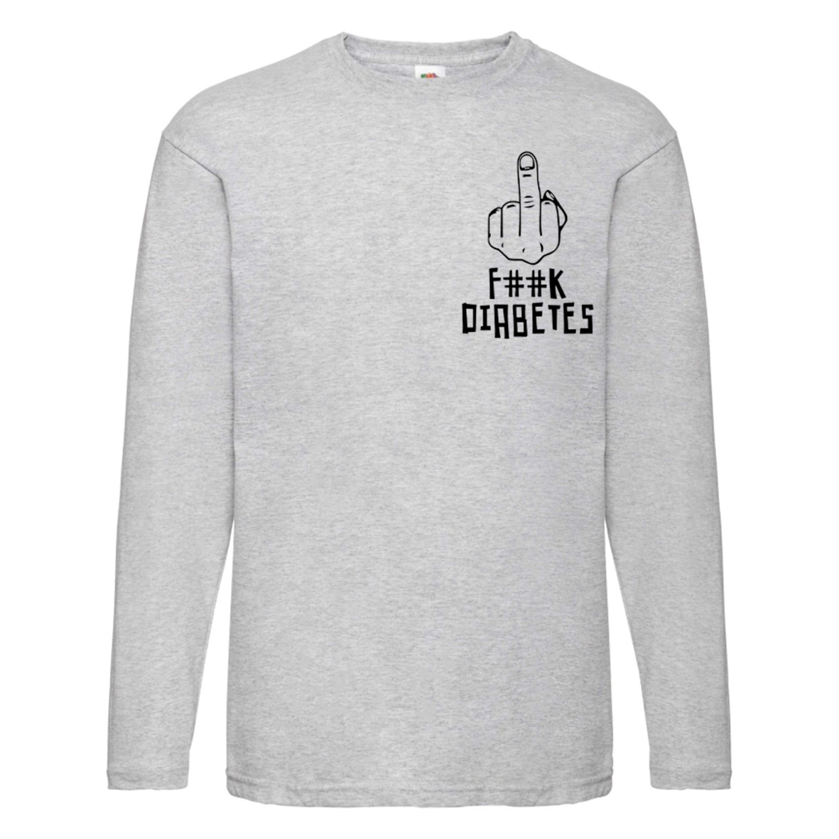 F##K Diabetes Long Sleeve T Shirt