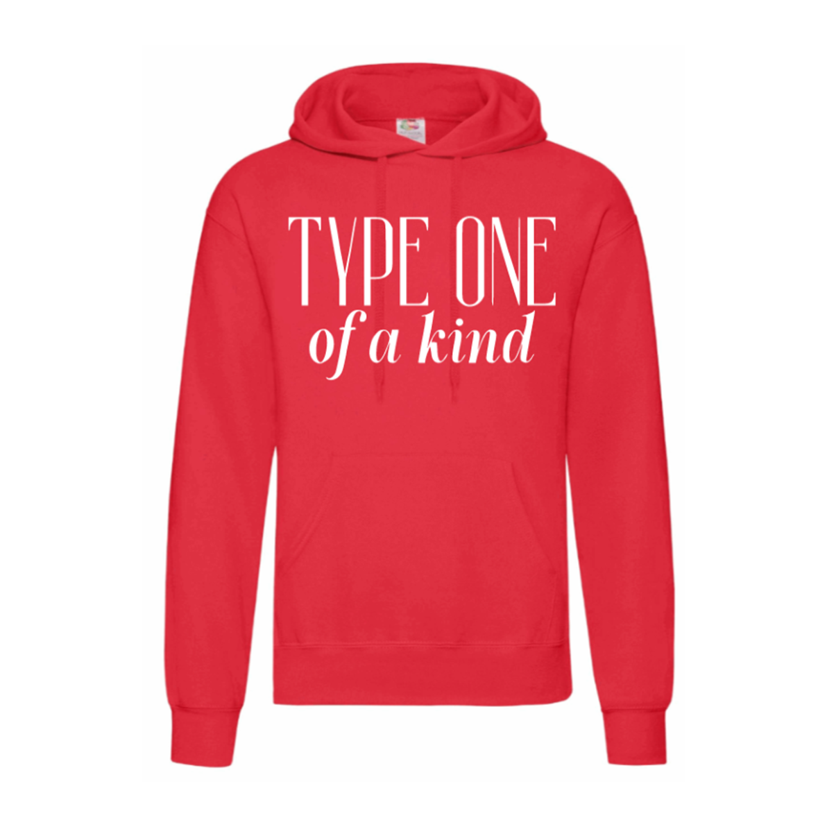 Type One Of A Kind Hoodie