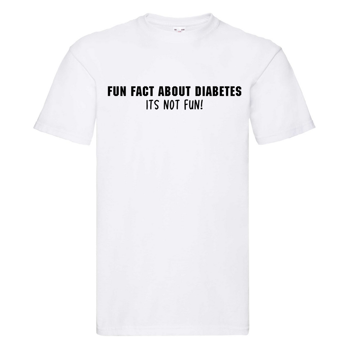 Fun Fact About Diabetes, Its Not Fun T Shirt