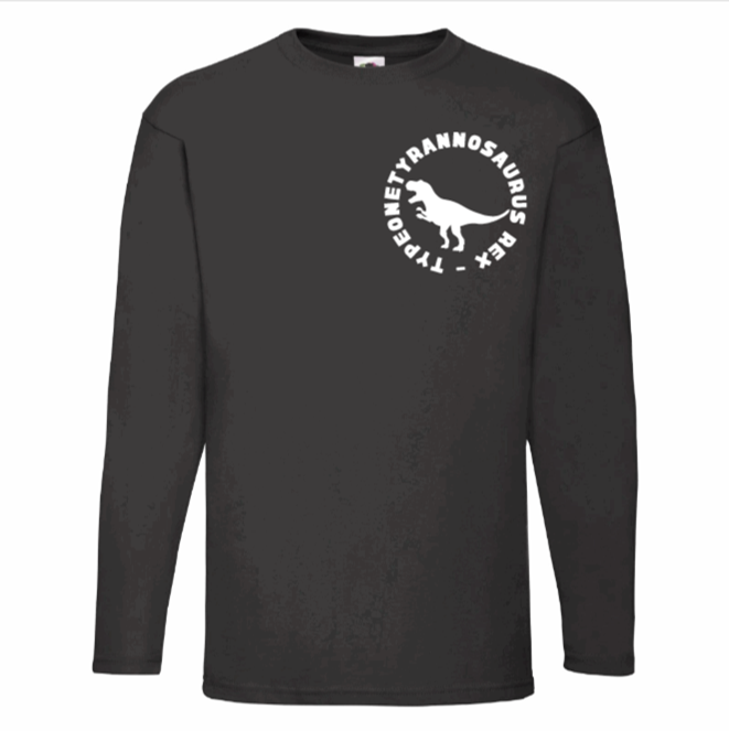 Typeonetyrannosaurus Rex Long Sleeve T Shirt