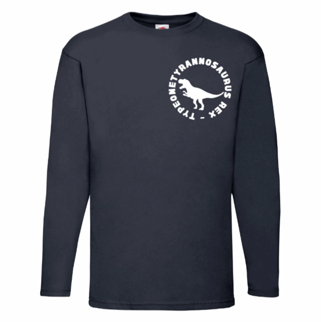 Typeonetyrannosaurus Rex Long Sleeve T Shirt