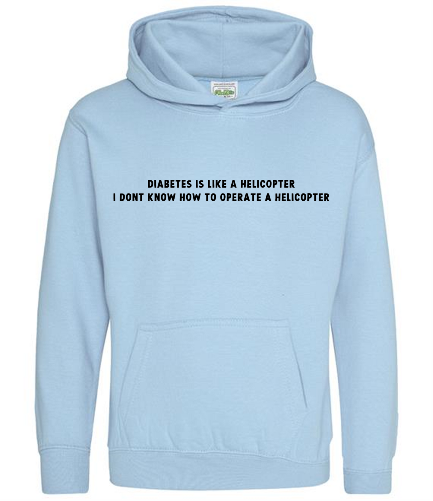 Diabetes Is Like A Helicopter, I Dont Know How To Operate A Helicopter Kids Hoodie