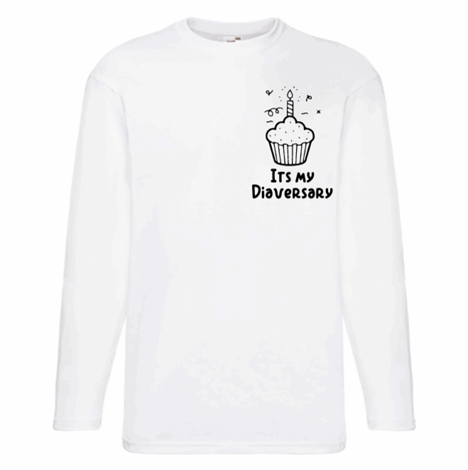 Its My Diaversary Long Sleeve T Shirt