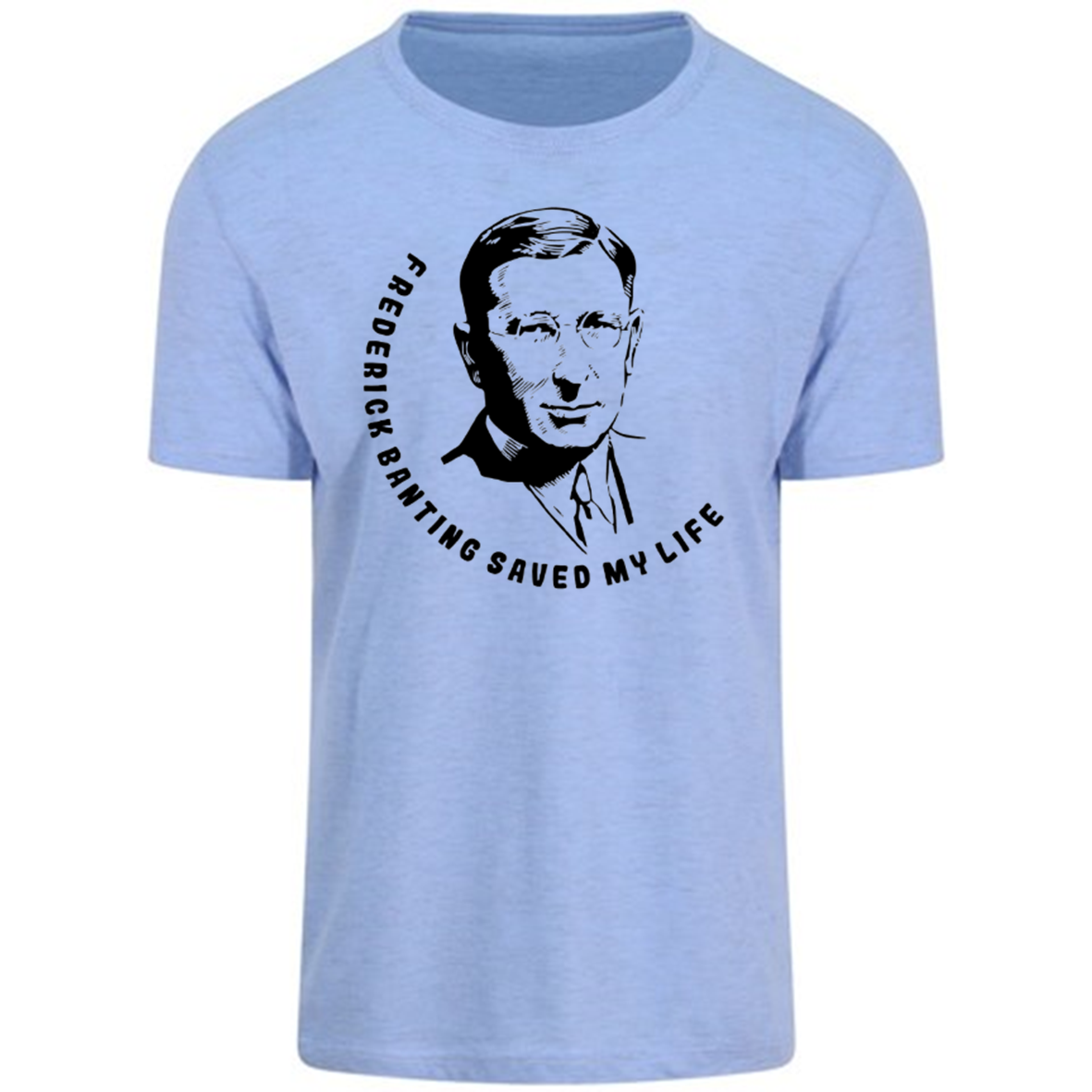 Frederick Banting Saved My Life Pastel T-Shirt