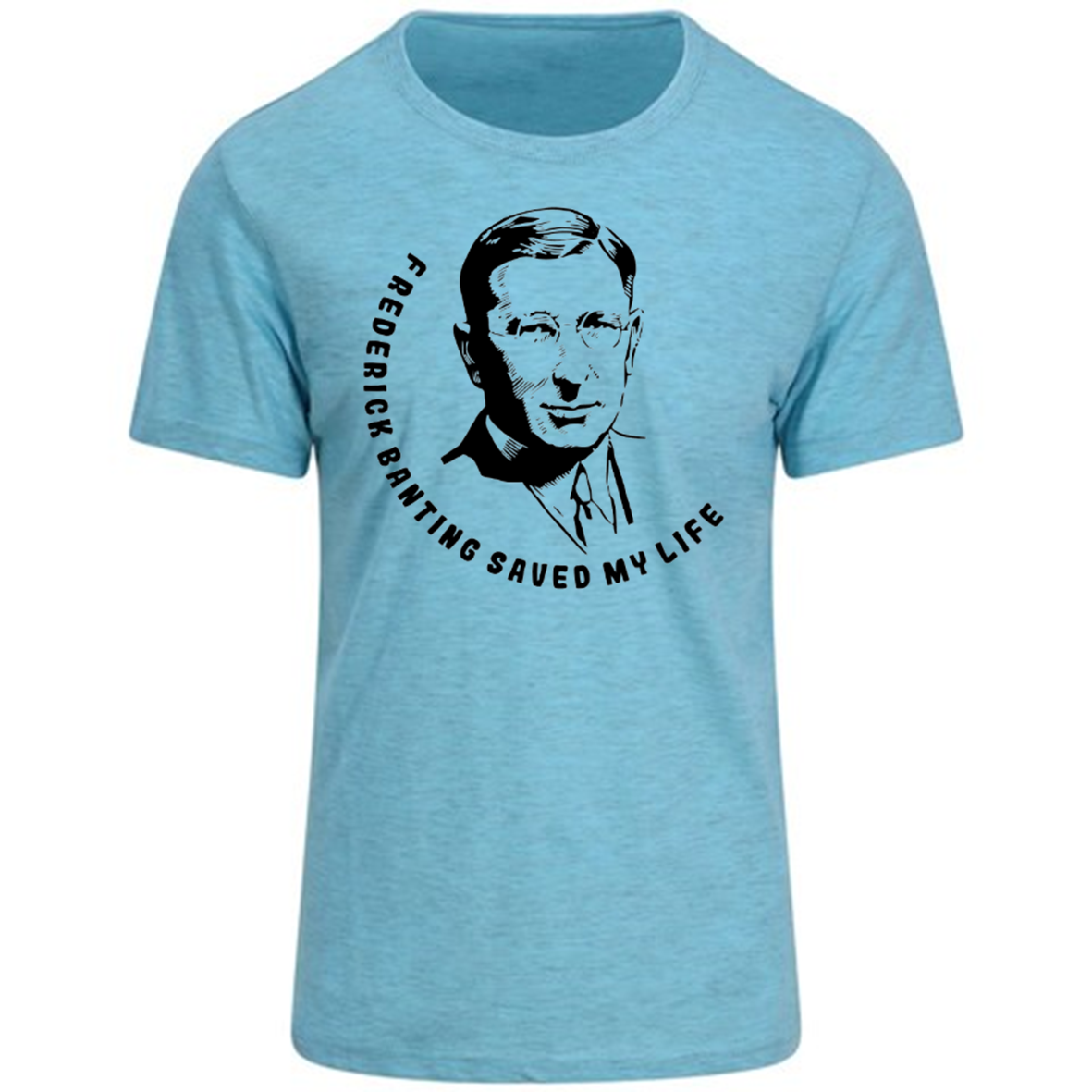 Frederick Banting Saved My Life Pastel T-Shirt