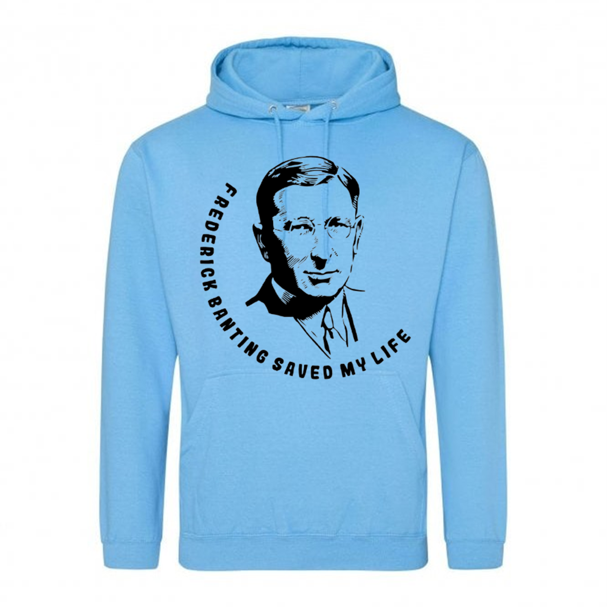 Frederick Banting Saved My Life Hoodie