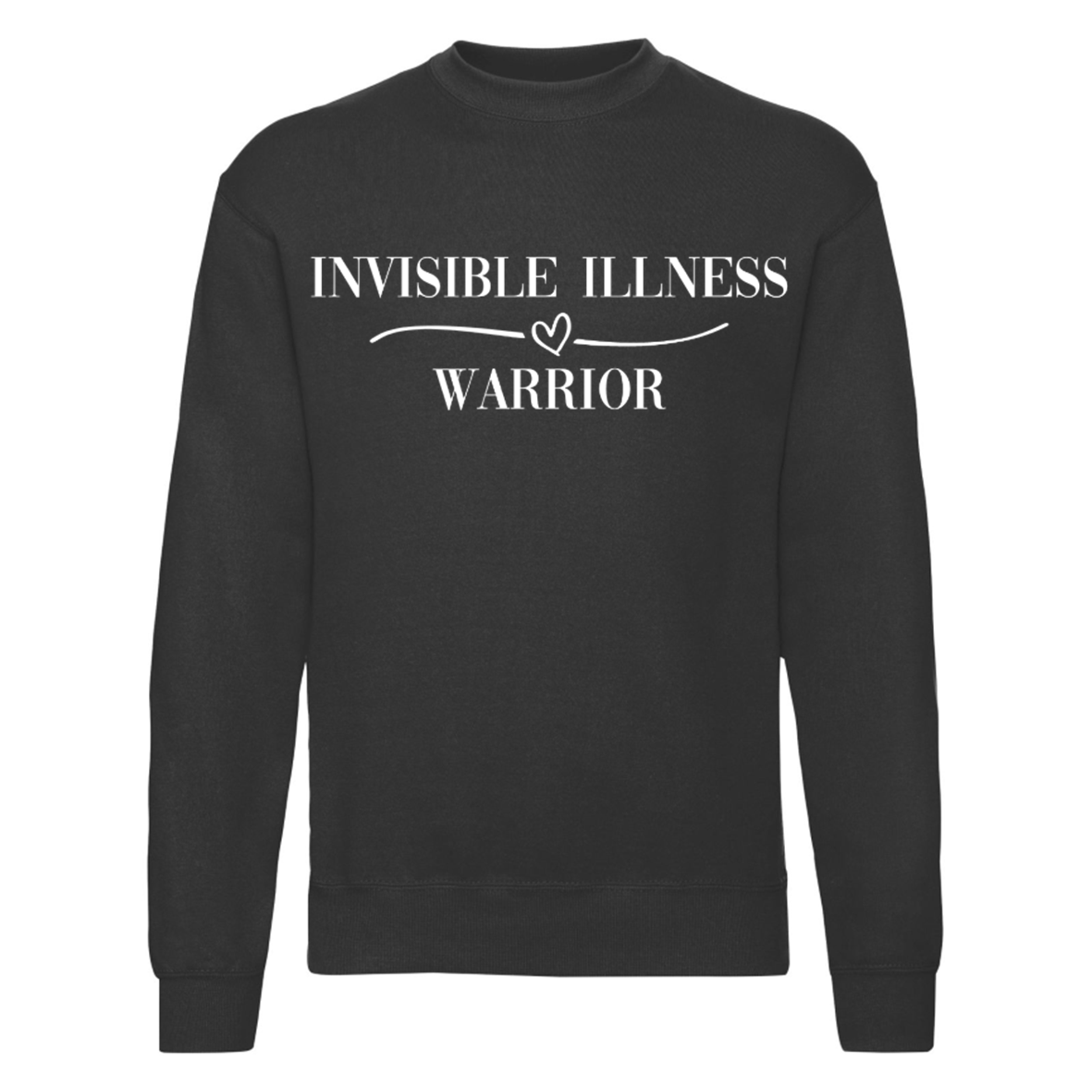 Invisible Illness Warrior Sweatshirt