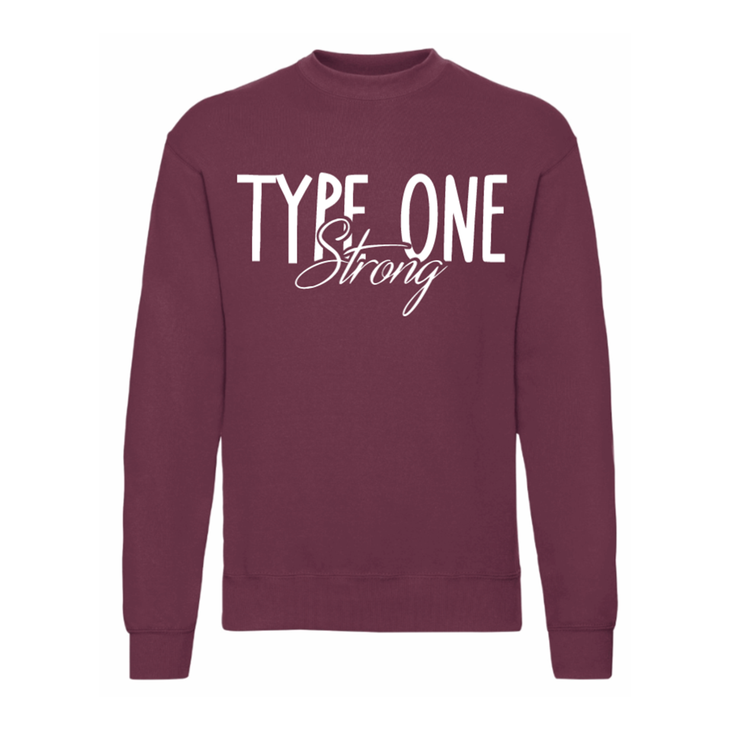 Type One Strong Sweatshirt