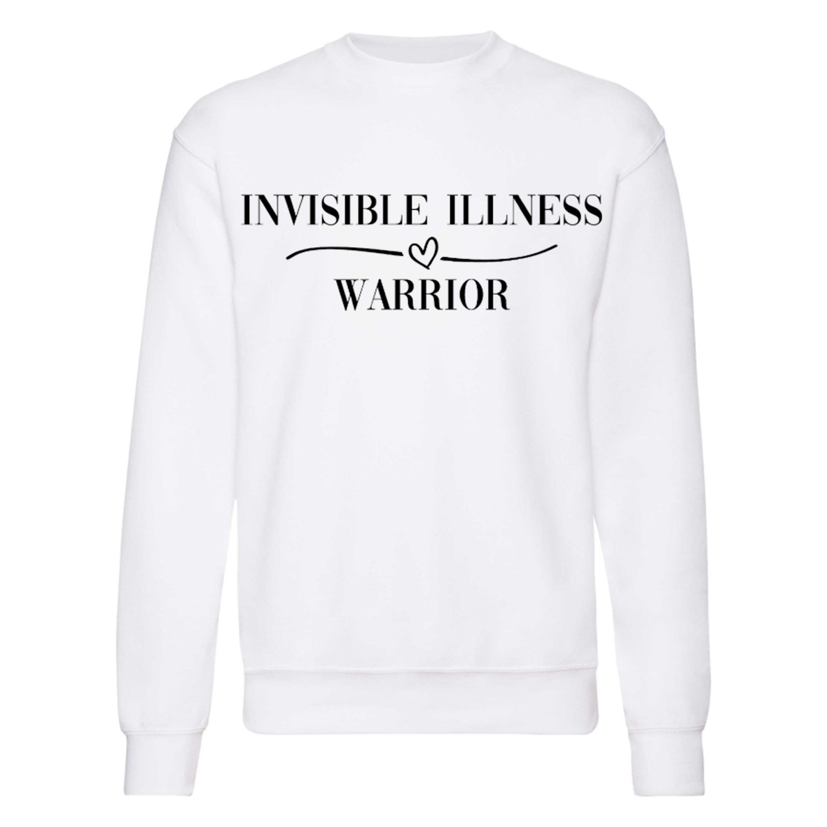 Invisible Illness Warrior Sweatshirt