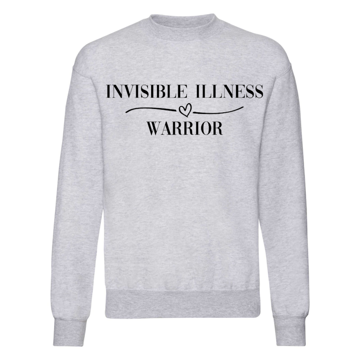 Invisible Illness Warrior Sweatshirt