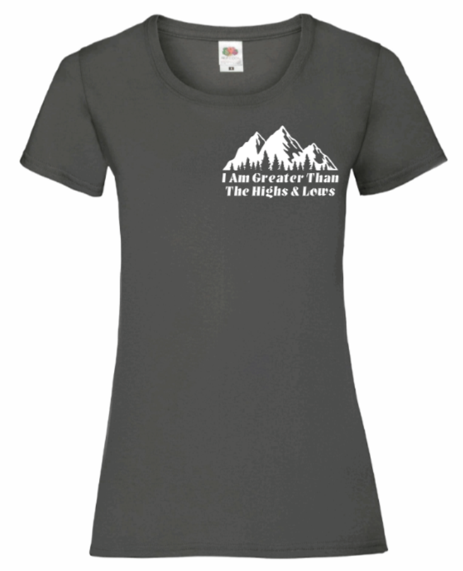 I Am Greater Than The Highs & Lows Women's T Shirt