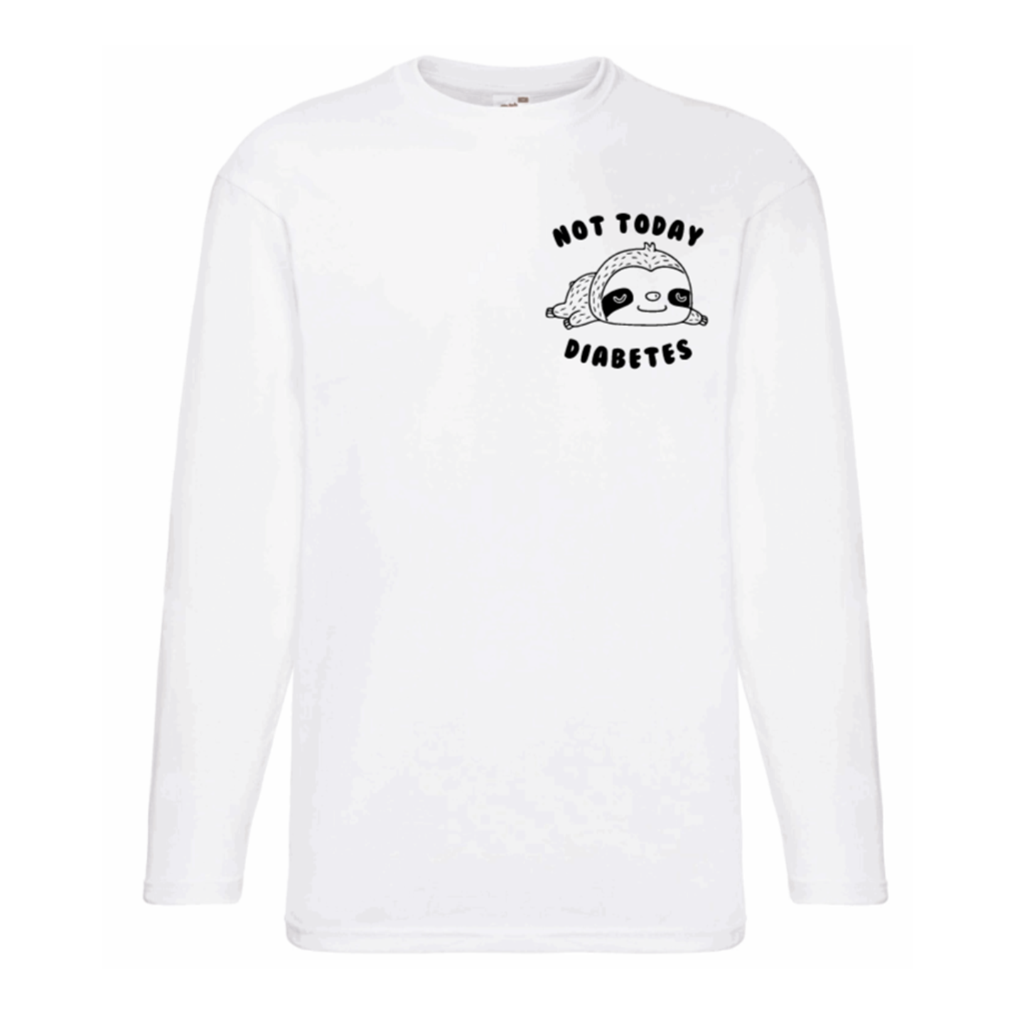 Not Today (Sloth) Long Sleeve T Shirt