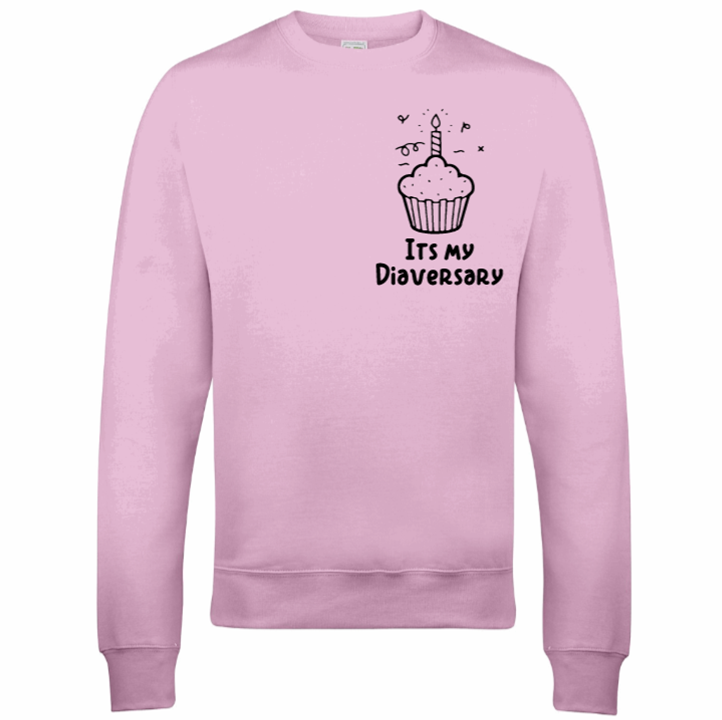 Its My Diaversary Sweatshirt