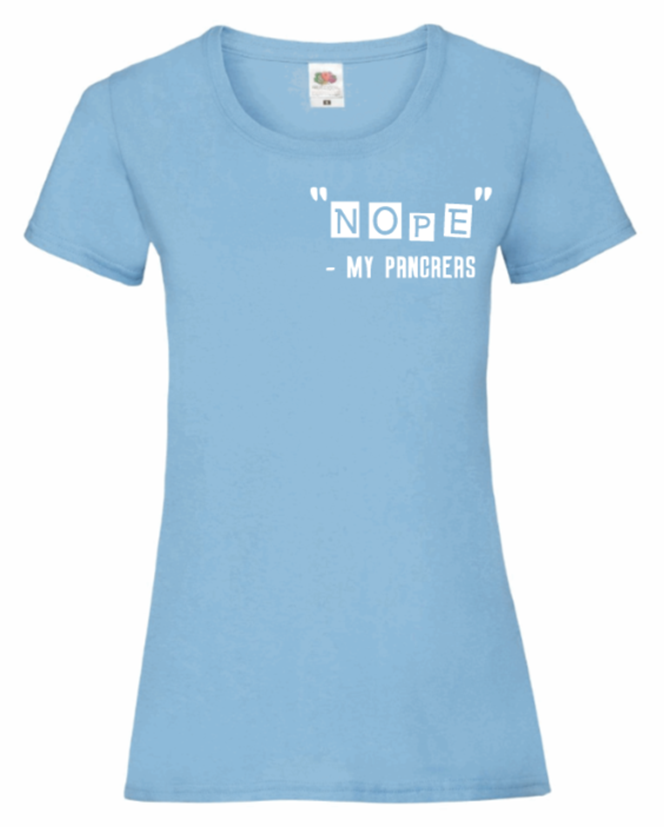 "Nope" - My Pancreas Women's T Shirt