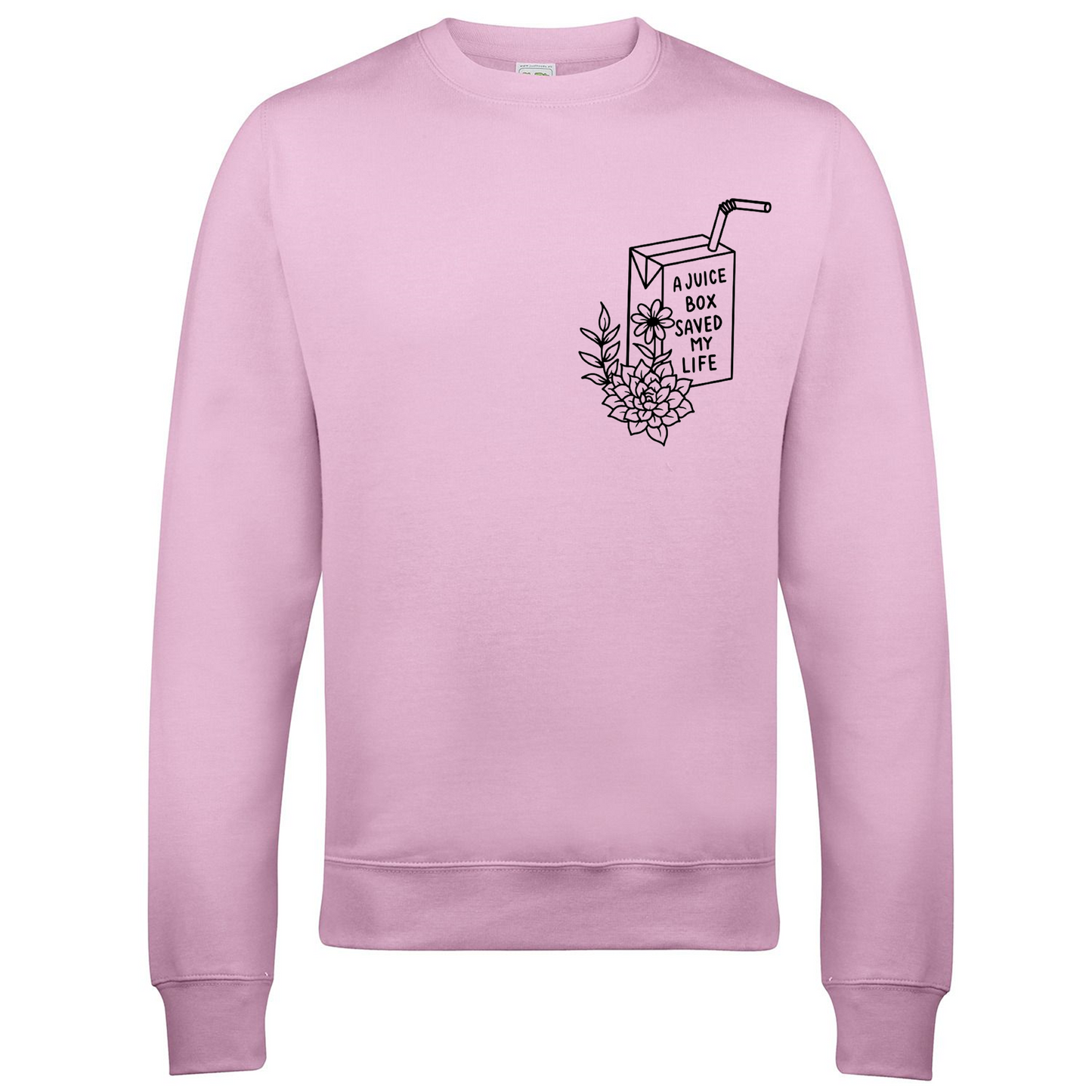 A Juicebox Saved My Life Sweatshirt