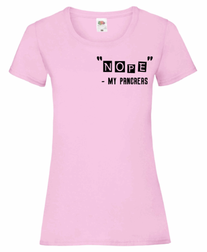 "Nope" - My Pancreas Women's T Shirt