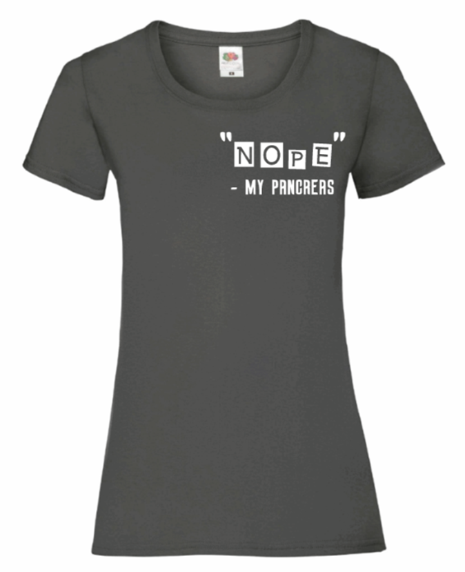 "Nope" - My Pancreas Women's T Shirt