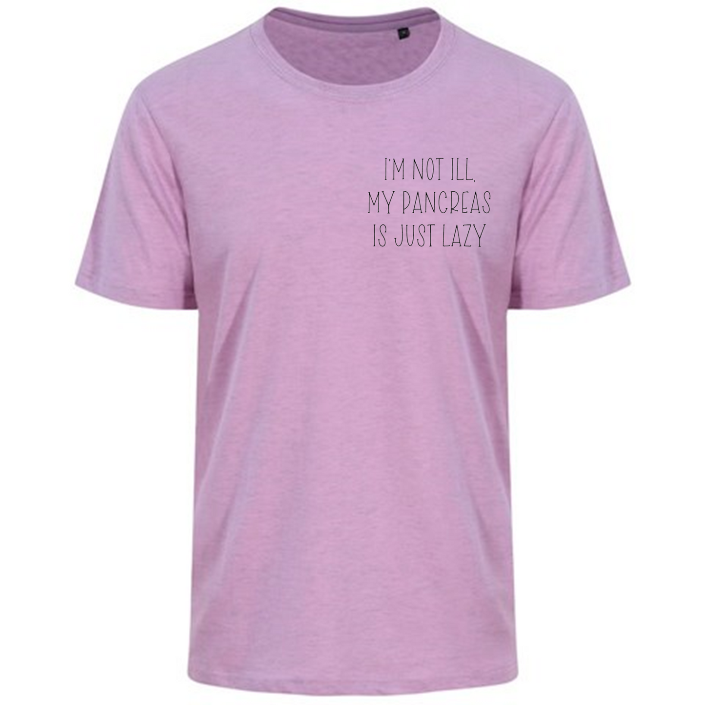I'm Not Ill, My Pancreas Is Just Lazy Pastel T-Shirt