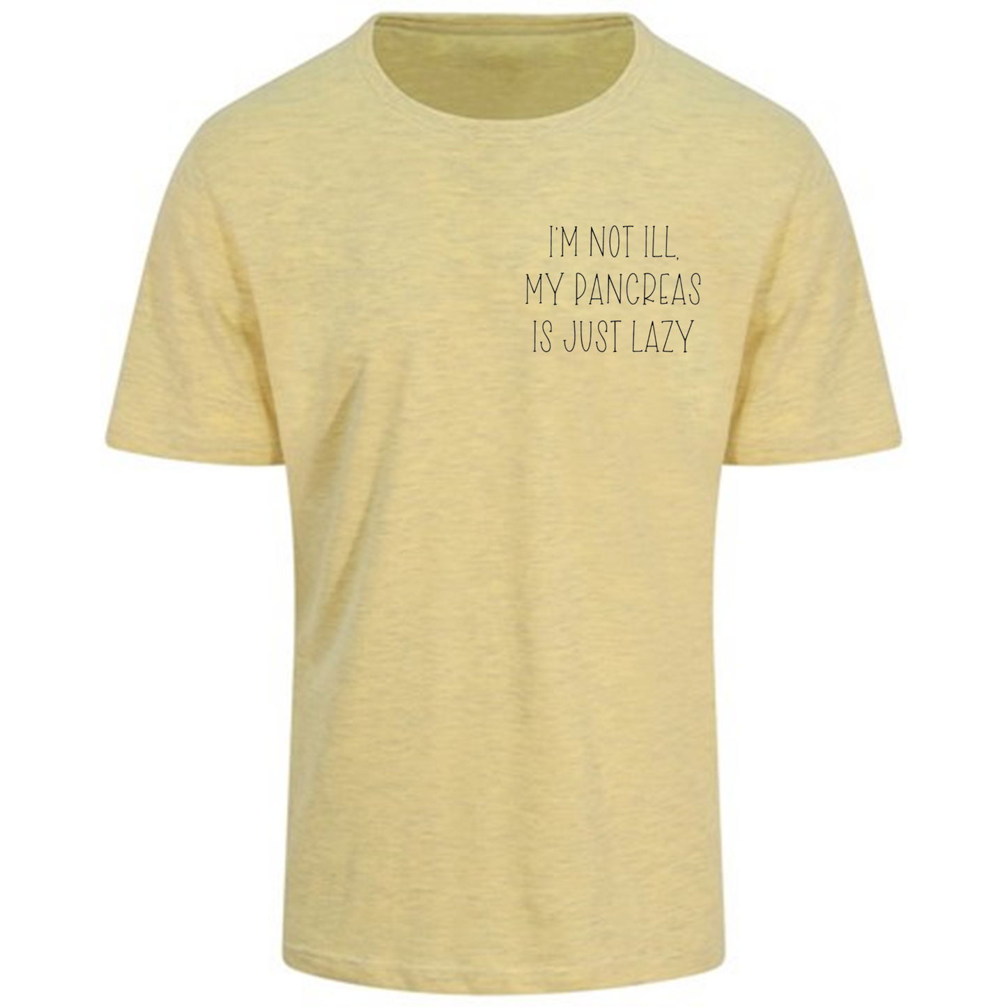 I'm Not Ill, My Pancreas Is Just Lazy Pastel T-Shirt