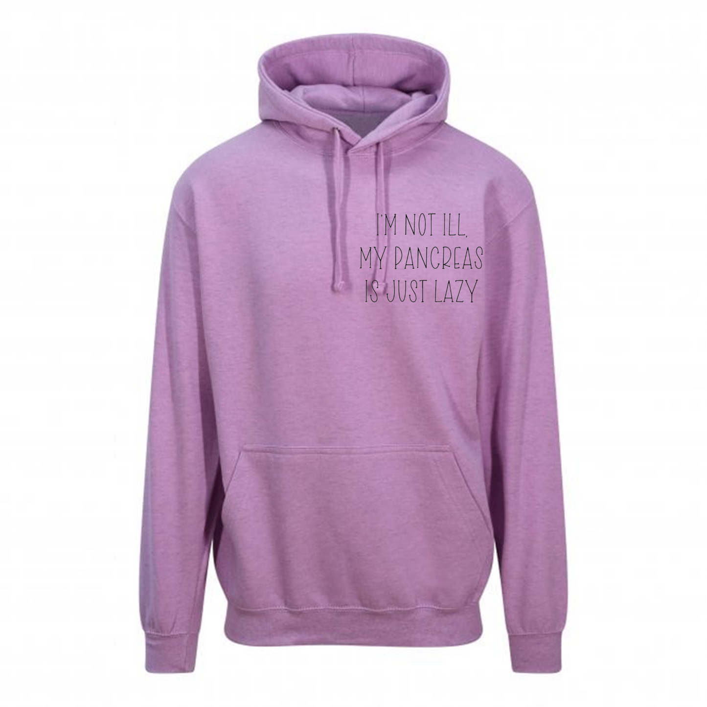 I'm Not Ill, My Pancreas Is Just Lazy Pastel Hoodie