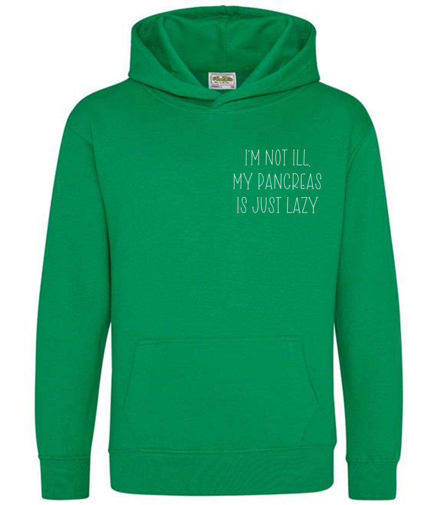 I'm Not Ill, My Pancreas Is Just Lazy Kids Hoodie
