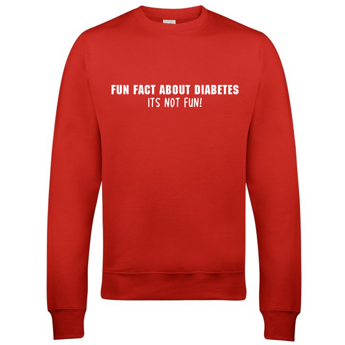 Fun Fact About Diabetes, Its Not Fun Sweatshirt