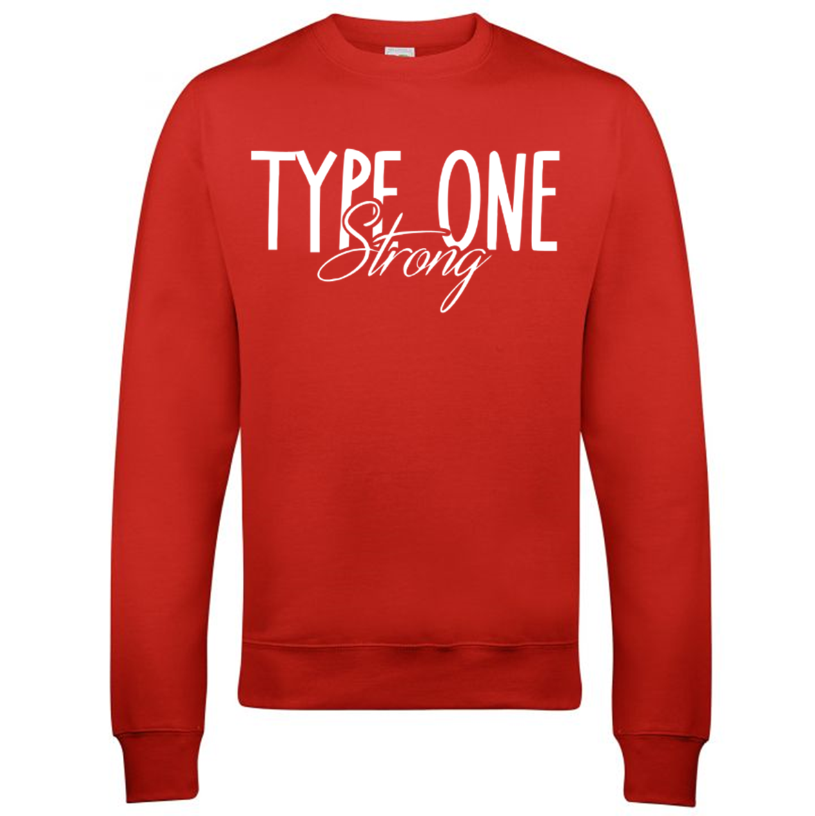 Type One Strong Sweatshirt