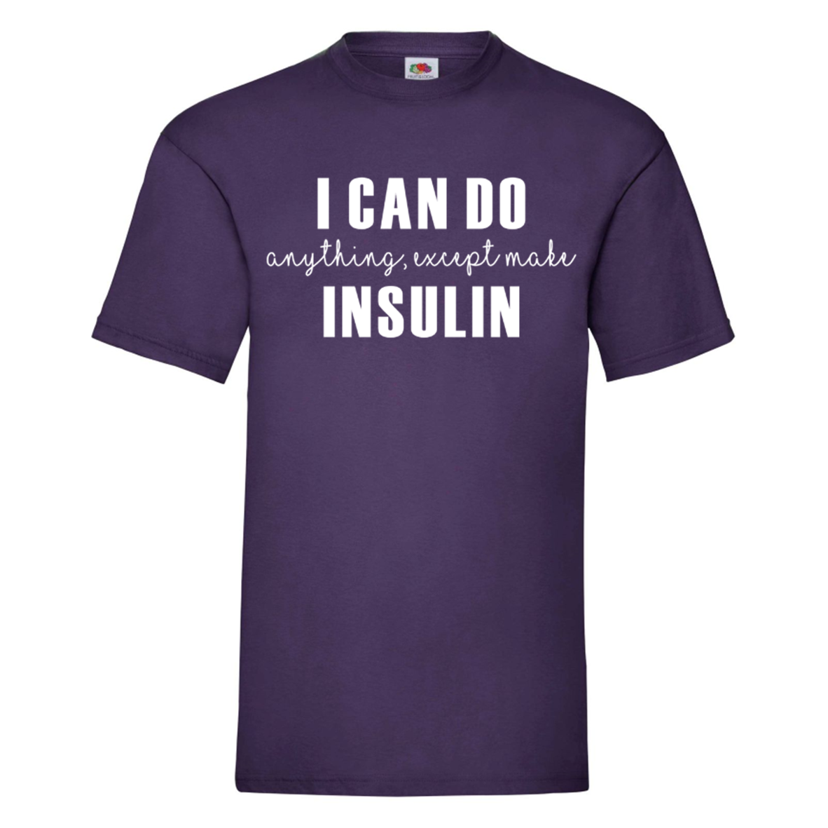 I Can Do Anything, Except Make Insulin Kids T Shirt